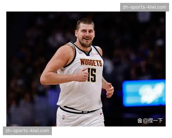 约基奇缺阵期间穆雷维持高效 掘金进攻体系运转良好 约基奇缺阵期间穆雷维持高效 掘金进攻体系运转良好